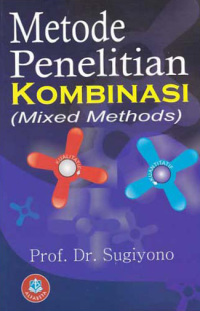 METODE PENELITIAN KOMBINASI (MIX METHODS)