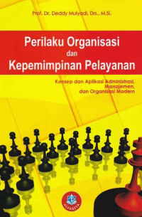 Image of PERILAKU ORGANISASI DAN KEPEMIMPINAN PELAYANAN