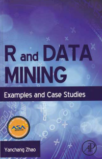Image of R AND DATA MINING; Examples and Case Studies