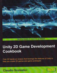 Image of UNITY 2D GAME DEVELOPMENT COOKBOOK
