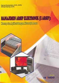 MANAJEMEN ARSIP ELEKTRONIK (E-ARSIP); Konsep dan Aplikasi dengan Microsoft Acces + CD