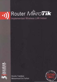 ROUTER MIKROTIK; Implementasi Wireless LAN Indoor