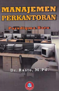 MANAJEMEN PERKANTORAN; Paradigma Baru