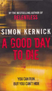 Image of A GOOD DAY TO DIE