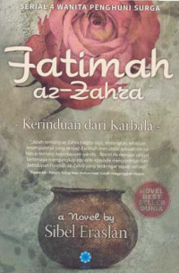 FATIMAH AZ-ZAHRA; Kerinduan dari Karbala