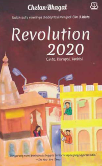 REVOLUTION 2020; Cinta, Korupsi, Ambisi