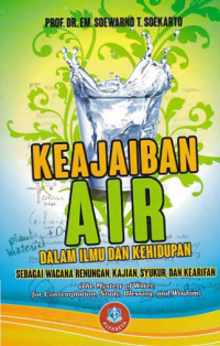 KEAJAIBAN AIR DALAM ILMU DAN KEHIDUPAN