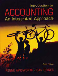 INTRODUCTION TO ACCOUNTING; An Integrated Approach