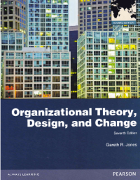 ORGANIZATIONAL THEORY, DESIGN, AND CHANGE