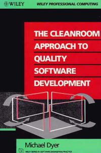 Image of THE CLEANROOM APPROACH TO QUALITY SOFTWARE DEVELOPMENT