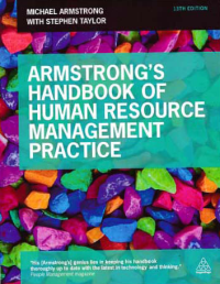 ARMSTRONG'S HANDBOOK OF HUMAN RESOURCE MANAGEMENT PRACTICE