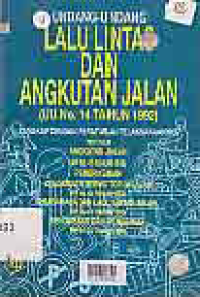 Image of UNDANG-UNDANG LALU LINTAS DAN ANGKUTAN JALAN (UU No 14 Tahun1992 )LENGKAP DENGAN PERATURAN PELAKSANAANNYA