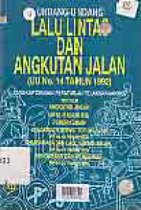 UNDANG-UNDANG LALU LINTAS DAN ANGKUTAN JALAN (UU No 14 Tahun1992 )LENGKAP DENGAN PERATURAN PELAKSANAANNYA