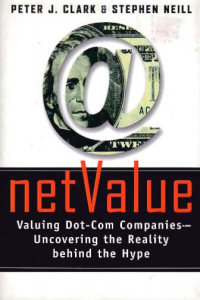 NET VALUE; Valuing Dot-Com Companies