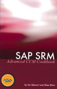 SAP SRM ADVANCED CCM COOKBOOK; Requisite Catalog and SAP CCM Configuration and Management