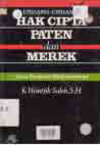 UNDANG-UNDANG HAK CIPTA PATEN DAN MEREK SERTA PERATURAN PELAKSANAANNYA