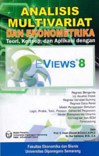 Image of ANALISIS MULTIVARIAT DAN EKONOMETRIKA; Teori, Konsep, dan Aplikasi dengan EVIEWS 8