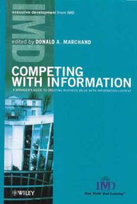 Image of COMPETING WITH INFORMATION; A Manager's Guide to Creating Business Value with Information Content
