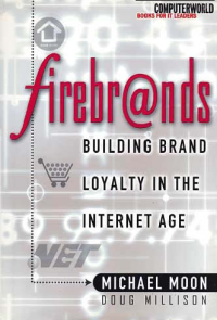 Image of FIREBRANDS; Building Brand Loyalty in the Internet Age