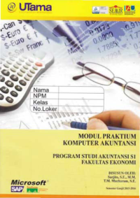 MODUL PRAKTIKUM KOMPUTER AKUNTANSI (S1-Ak)