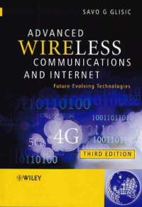 ADVANCED WIRELESS COMMUNICATIONS AND INTERNET; Future Evolving Technologies