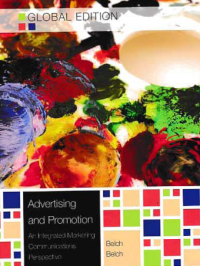 ADVERTISING AND PROMOTION; An Integrated Marketing Communications Perspective