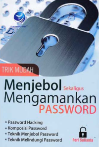 TRIK MUDAH MENJEBOL SEKALIGUS MENGAMANKAN PASSWORD