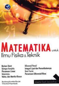 Image of MATEMATIKA; untuk Ilmu Fisika dan Teknik