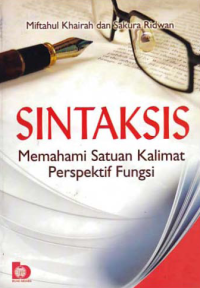 Image of SINTAKSIS; Memahami Satuan Kalimat Perspektif Fungsi