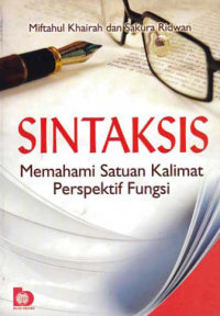 SINTAKSIS; Memahami Satuan Kalimat Perspektif Fungsi