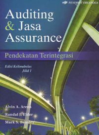 AUDITING DAN JASA ASSURANCE; Pendekatan Terintegrasi (Jilid 1)