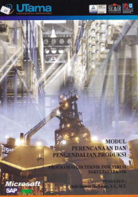 MODUL PERENCANAAN DAN PENGENDALIAN PRODUKSI (S1-TI)