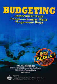 BUDGETING; Perencanaan Kerja Pengkoordinasian Kerja Pengawasan Kerja