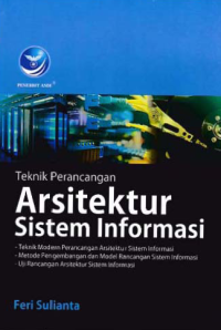 Image of TEKNIK PERANCANGAN ARSITEKTUR SISTEM INFORMASI