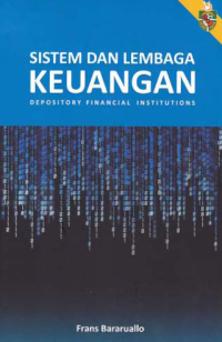 Image of SISTEM DAN LEMBAGA KEUANGAN (Depository Financial Institutions)