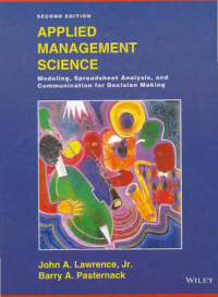 Image of APPLIED MANAGEMENT SCIENCE; Modeling, Spreadsheet Analysis, and Communication for Decision Making