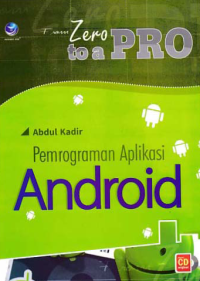 Image of PEMROGRAMAN APLIKASI ANDROID; From Zero to a Pro + CD