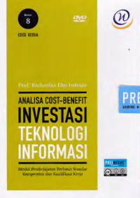 Image of ANALISA COST-BENEFIT INVESTASI TEKNOLOGI INFORMASI; Modul Pembelajaran Berbasis Standar Kompetensi dan Kualifikasi Kerja (Nomor 8)