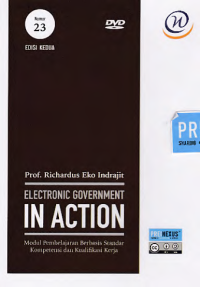 Image of ELECTRONIC GOVERNMENT IN ACTION; Modul Pembelajaran Berbasis Standar Kompetensi dan Kualifikasi Kerja (Nomor 23)