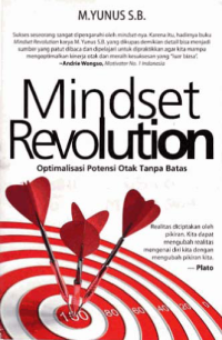 Image of MINDSET REVOLUTION; Optimalisasi Potensi Otak Tanpa Batas