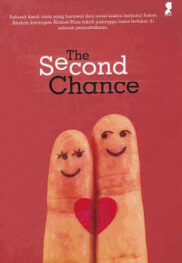 THE SECOND CHANCE (Kesempatan Kedua)