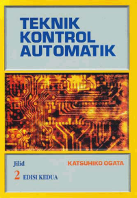 TEKNIK KONTROL AUTOMATIK (Jilid 2)