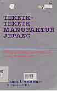 TEKNIK-TEKNIK MANUFAKTUR JEPANG; SEMBILAN PELAJARAN SEDERHANAN YANG TERSEMBUNYI