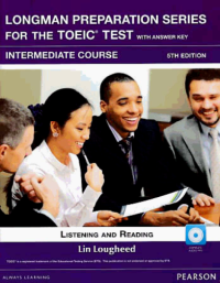 LONGMAN PREPARATION SERIES FOR THE TOEIC TEST; With Answer Key Intermediate Course + CD