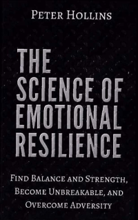 Image of THE SCIENCE OF EMOTIONAL RESILIENCE