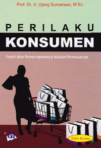 PERILAKU KONSUMEN; Teori dan Perencanaan dalam Pemasaran