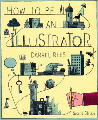 Image of HOW TO BE AN ILLUSTRATOR