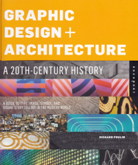 GRAPHIC DESIGN + ARCHITECTURE A 20TH-CENTURY