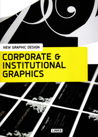 Image of CORPORATE & INSTITUTIONAL GRAPHICS (New Graphic Design)
