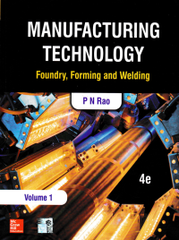 MANUFACTURING TECHNOLOGY; Foundry, Forming and Welding (Volume 1)